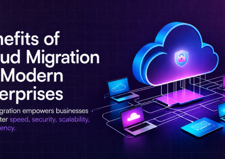 Benefits of Cloud Migration for Modern Enterprises