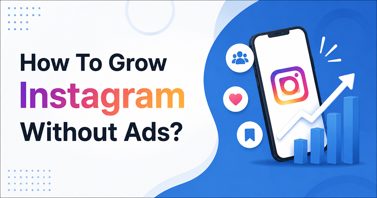 Grow Instagram Without Ads