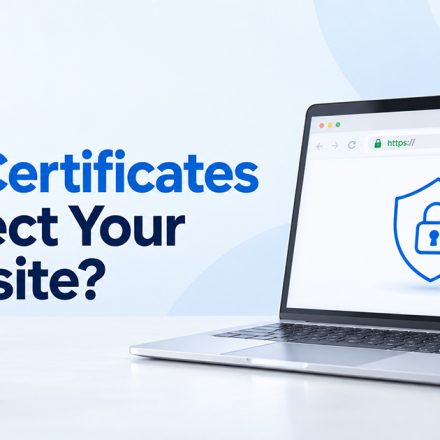 How SSL Certificates Protect Your Website?
