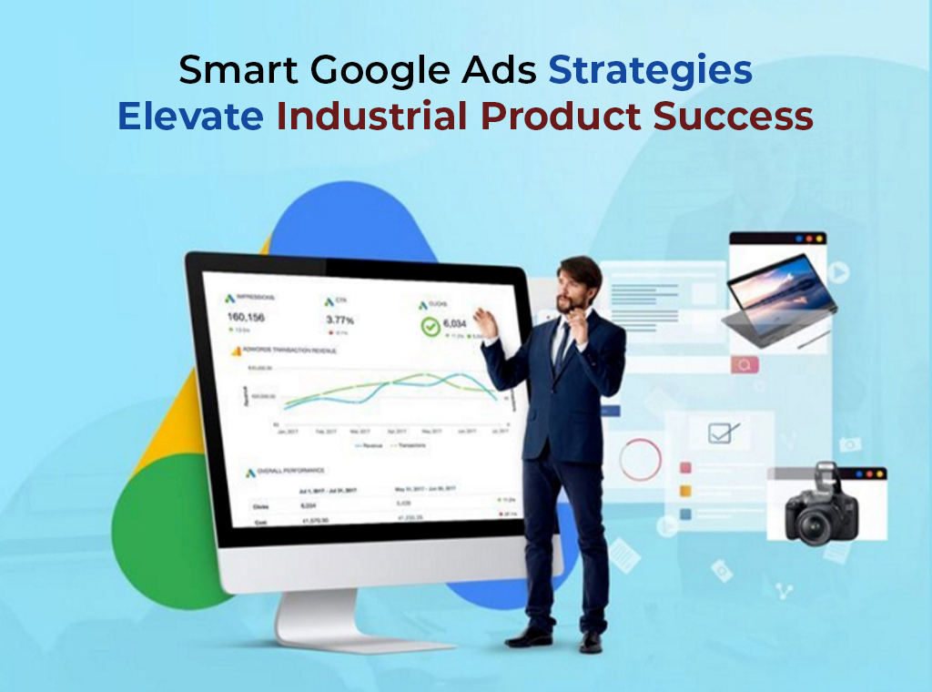 Google Ads for Industrial Products: Is It Worth the Investment?