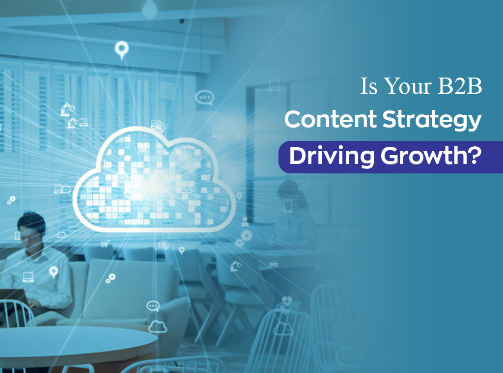 How to Create a B2B Content Strategy That Drives Results